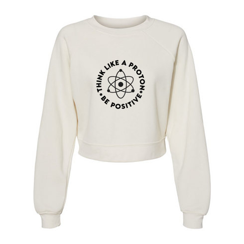 THINK LIKE A PROTON BE POSITIVE Bella canvas hoodie 7505