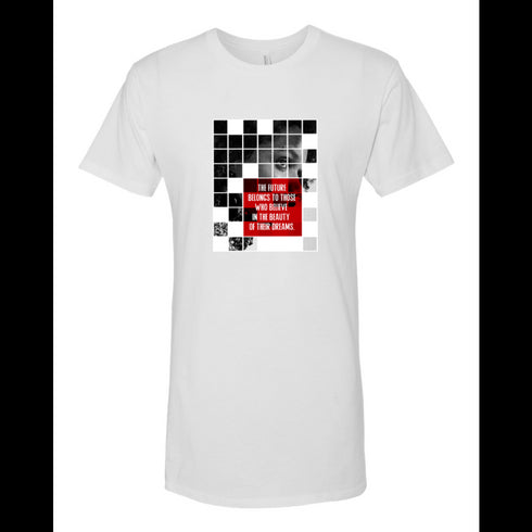 BELLA CANVAS MEN'S LONG BODY URBAN TEE 3006 THE FUTURE BELONGS TO THOSE WHO BELIEVE IN THE BEAUTY OF THEIR DREAMS