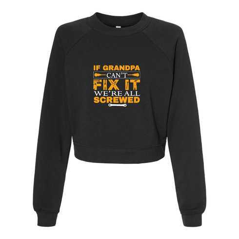 IF GRANDPA CANT FIX IT WE'RE ALL SCREWED Bella canvas hoodie 7505