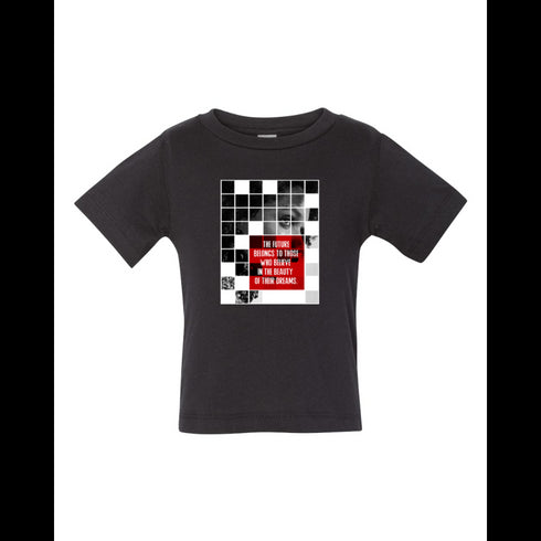 BELLA CANVAS BABY JERSEY TEE 3001B THE FUTURE BELONGS TO THOSE WHO BELIEVE IN THE BEAUTY OF THEIR DREAMS