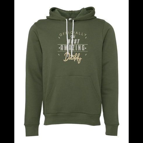 OFFICIALLY THE MOST AMAZING DADDY Bella canvas hoodie 3719