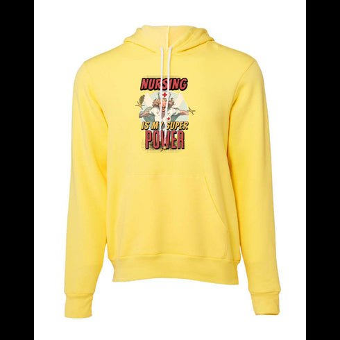 NURSING IS MY SUPER POWER Bella canvas hoodie 3719