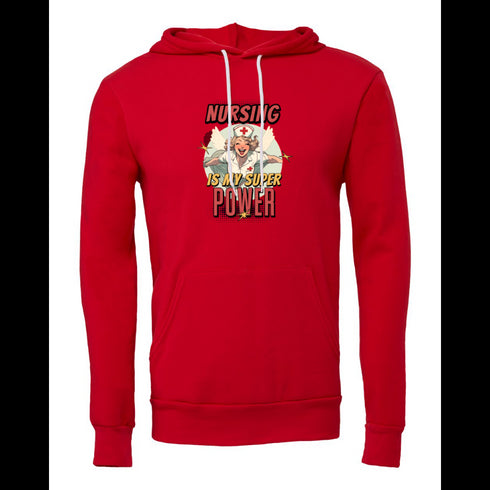 NURSING IS MY SUPER POWER Bella canvas hoodie 3719