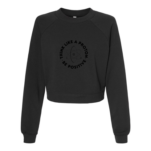 THINK LIKE A PROTON BE POSITIVE Bella canvas hoodie 7505
