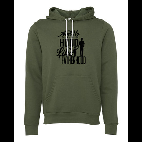 Ain't no hood like fatherhood Bella canvas hoodie 3719