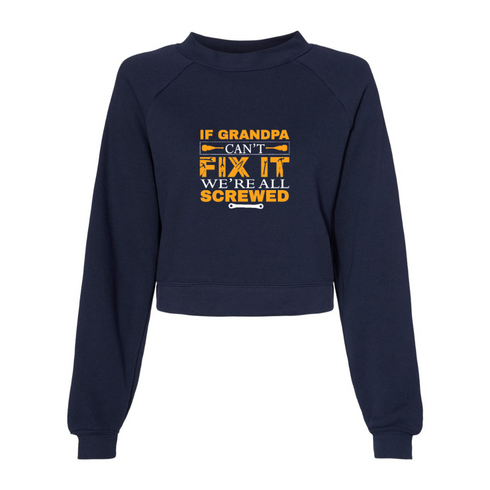 IF GRANDPA CANT FIX IT WE'RE ALL SCREWED Bella canvas hoodie 7505