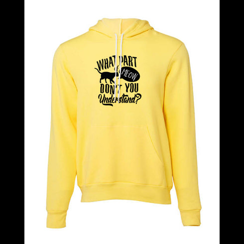 WHAT PART DONT YOU UndERSTand? Bella canvas hoodie 3719