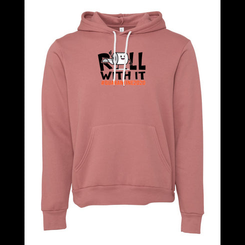 roll with it Bella canvas hoodie 3719