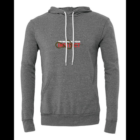 NEVER DOUBT YOUR INSTINCT Bella canvas hoodie 3719