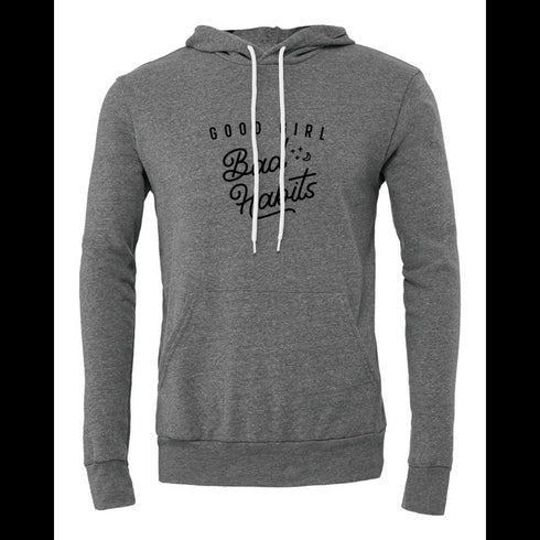 Good Girl Bad Habits Bella canvas hoodie 3719