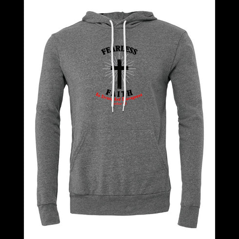 FEARLESS FAITH BE STRONG AND COURAGEOUS Bella canvas hoodie 3719