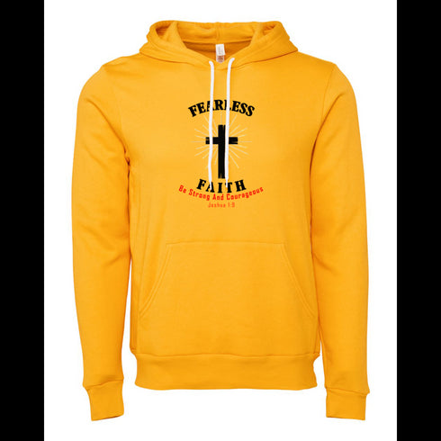 FEARLESS FAITH BE STRONG AND COURAGEOUS Bella canvas hoodie 3719