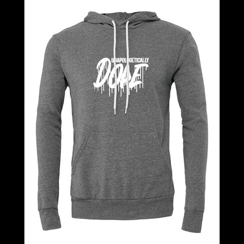UNAPOLOGETICALLY DOPE Bella canvas hoodie 3719