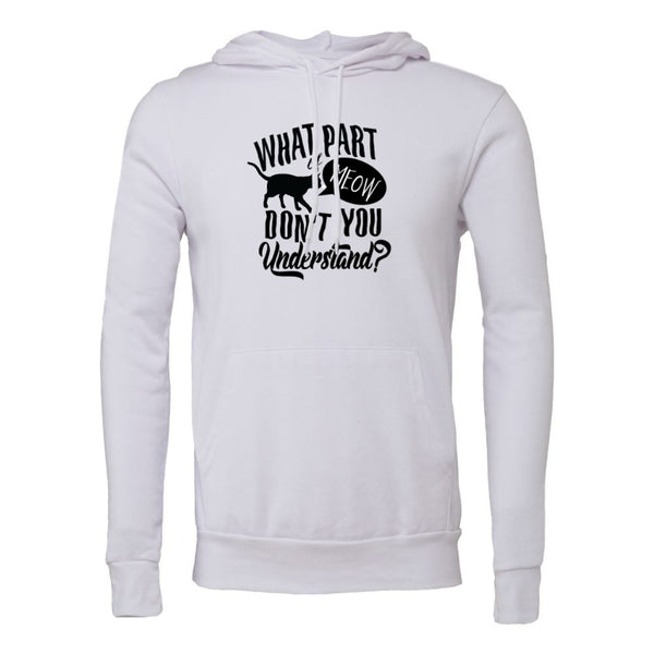 WHAT PART DONT YOU UndERSTand? Bella canvas hoodie 3719