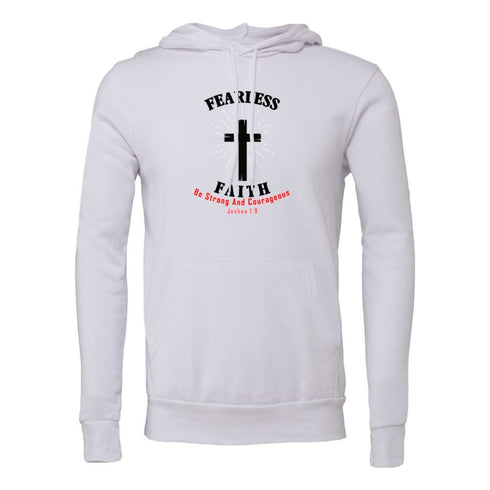 FEARLESS FAITH BE STRONG AND COURAGEOUS Bella canvas hoodie 3719