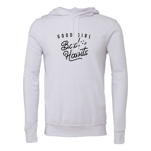 Good Girl Bad Habits Bella canvas hoodie 3719